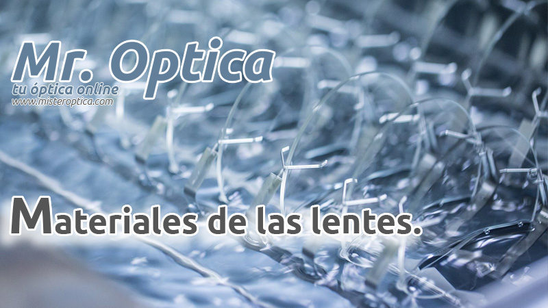materiales de las lentes opticas
